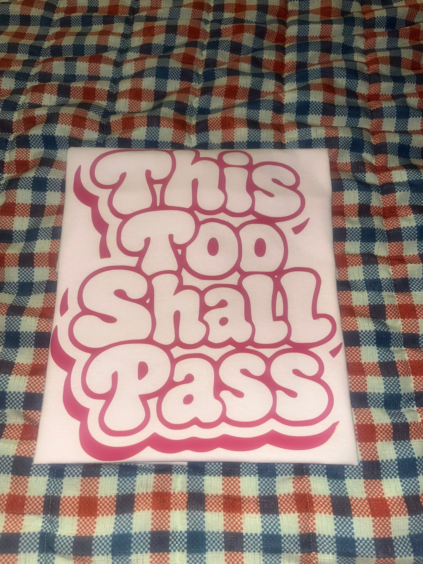 This Too Shall Pass